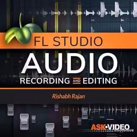 Ask Video FL Studio Audio Recording and Editing [TUTORiAL]