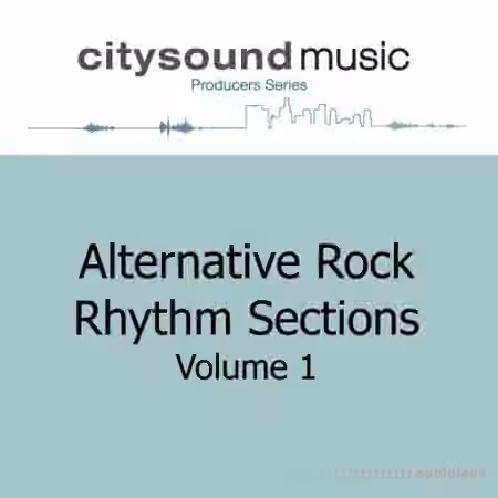Citysound ALTERNATIVE ROCK RHYTHM SECTIONS Vol.1 [WAV]