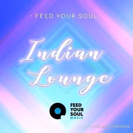 Feed Your Soul Indian Lounge [WAV]
