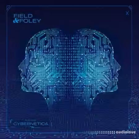 Field and Foley Cybernetica [WAV]