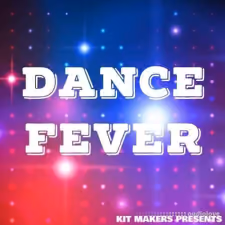 Kit Makers Dance Fever [WAV]