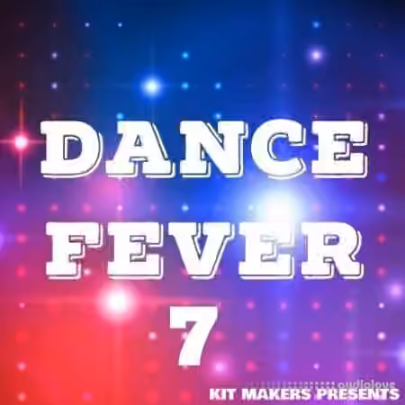 Kit Makers Dance Fever 7 [WAV]