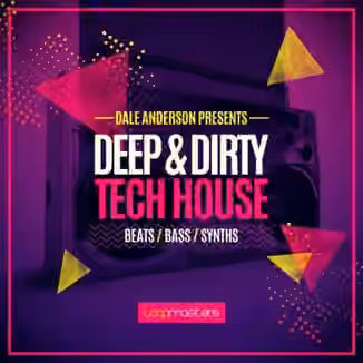 Loopmasters Dale Anderson Presents Deep and Dirty Tech House [MULTiFORMAT]