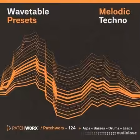 Loopmasters Patchworx 124 Melodic Techno Wavetable Presets [Synth Presets, MiDi, WAV]