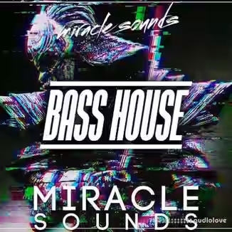 Miracle Sounds Bass House [WAV, MiDi, Synth Presets]