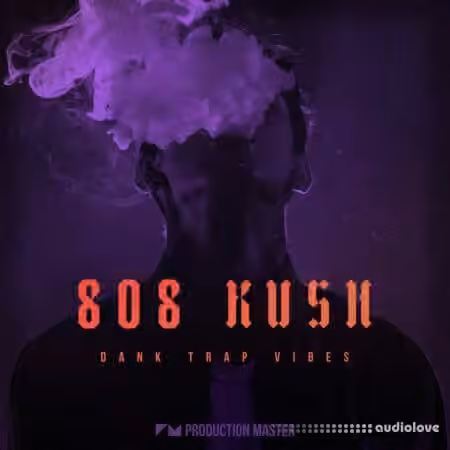 Production Master 808 Kush Dank Trap Vibes [WAV]