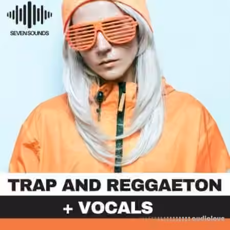 Seven Sounds Trap And Reggaeton + Vocals [WAV, MiDi, Synth Presets]