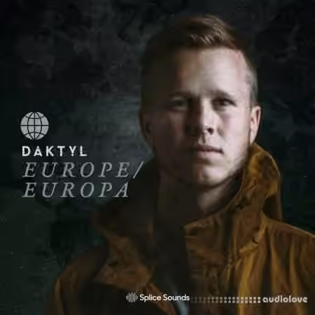 Splice Sounds Daktyl Europe Europa Sample Pack [WAV]