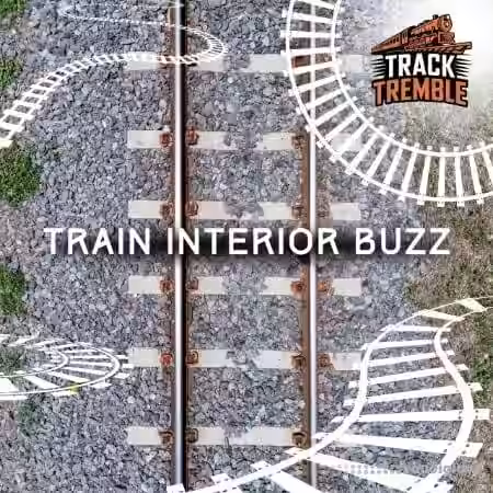 Track Tremble Train Interior Buzz [FLAC]